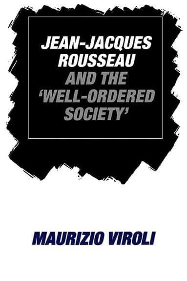 Jean-Jacques Rousseau and the 'Well-Ordered Society'