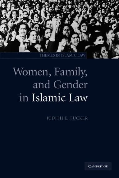 Women, Family, and Gender in Islamic Law