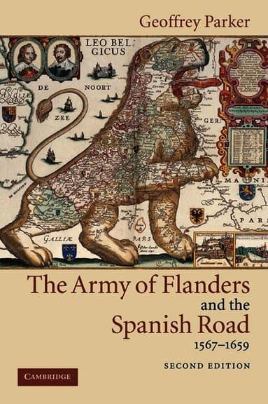 The Army of Flanders and the Spanish Road, 1567-1659
