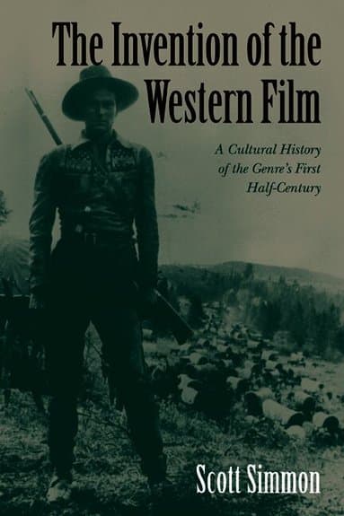 The Invention of the Western Film