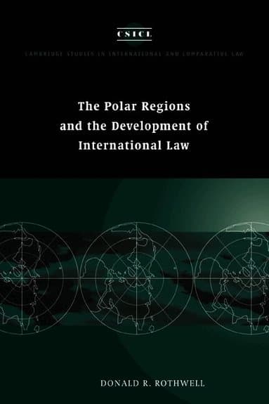 The Polar Regions and the Development of International Law