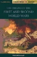 The Origins of the First and Second World Wars