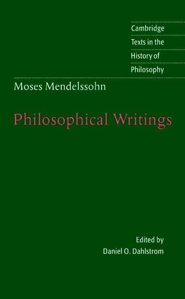 Moses Mendelssohn: Philosophical Writings