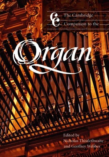The Cambridge Companion to the Organ