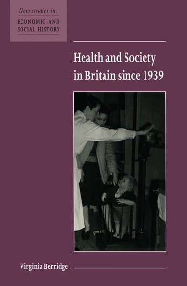 Health and Society in Britain since 1939