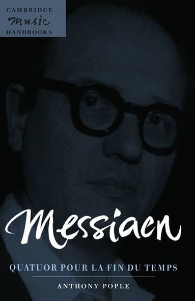 Messiaen: Quatuor pour la fin du temps