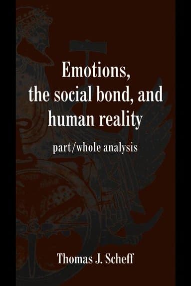 Emotions, the Social Bond, and Human Reality