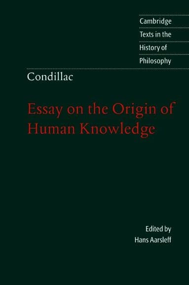 Condillac: Essay on the Origin of Human Knowledge