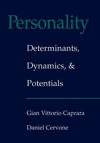 Personality: Determinants, Dynamics, and Potentials