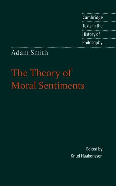 Adam Smith: The Theory of Moral Sentiments