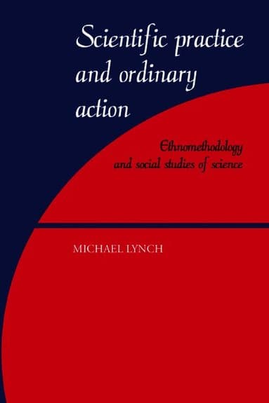 Scientific Practice and Ordinary Action