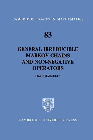 General Irreducible Markov Chains and Non-Negative Operators