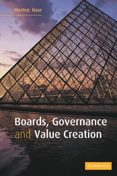 Boards, Governance and Value Creation