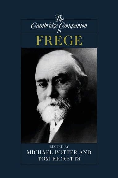 The Cambridge Companion to Frege