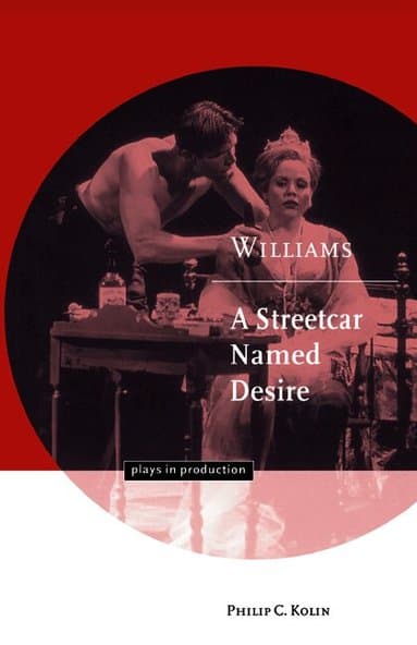 Williams: A Streetcar Named Desire