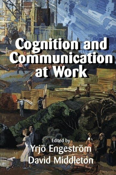 Cognition and Communication at Work