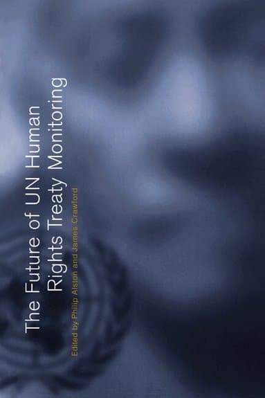 The Future of UN Human Rights Treaty Monitoring