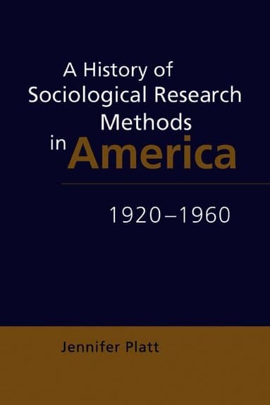 A History of Sociological Research Methods in America, 1920-1960