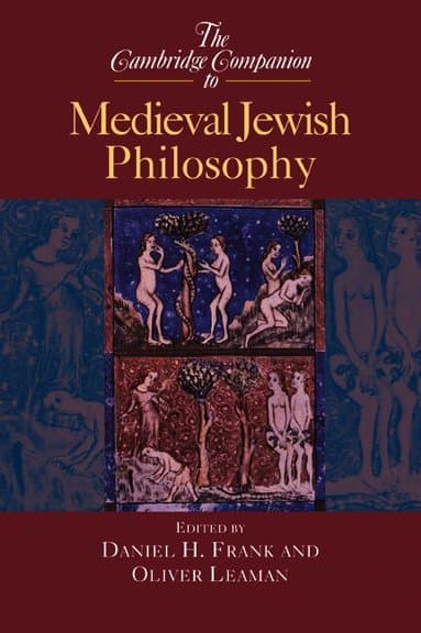 The Cambridge Companion to Medieval Jewish Philosophy