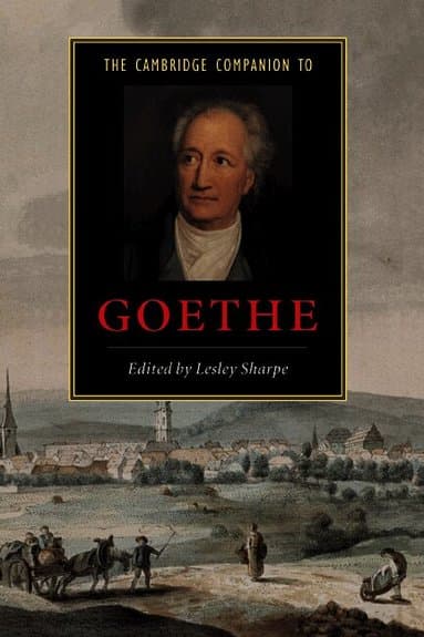 The Cambridge Companion to Goethe