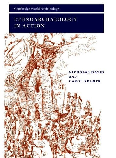 Ethnoarchaeology in Action