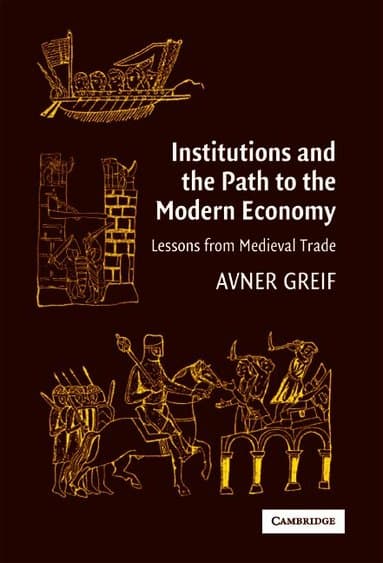 Institutions and the Path to the Modern Economy