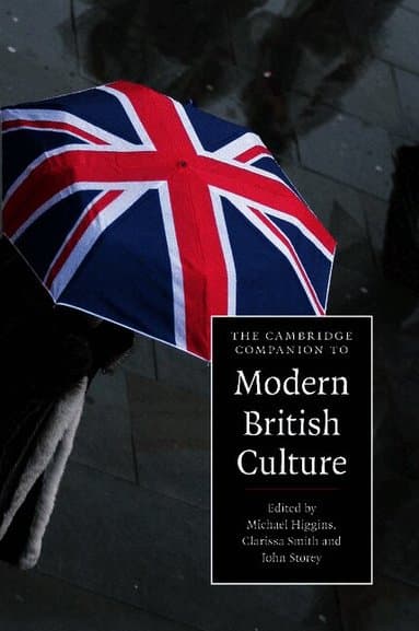 The Cambridge Companion to Modern British Culture