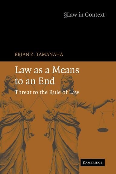Law as a Means to an End