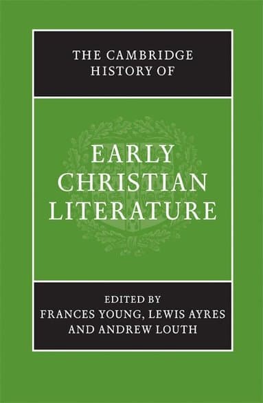 The Cambridge History of Early Christian Literature