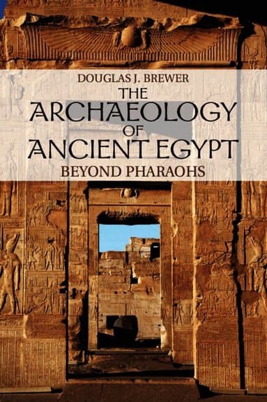The Archaeology of Ancient Egypt
