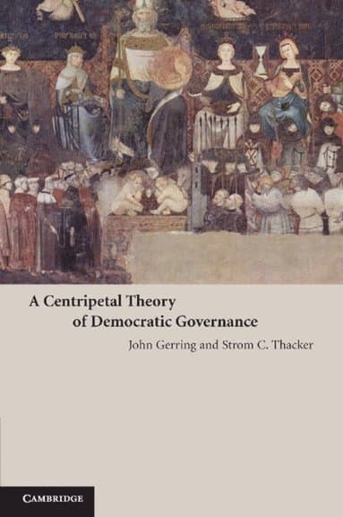 A Centripetal Theory of Democratic Governance