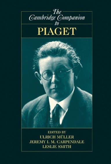 The Cambridge Companion to Piaget