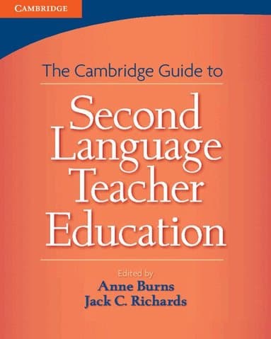 Cambridge Guide to Second Language Teacher Education