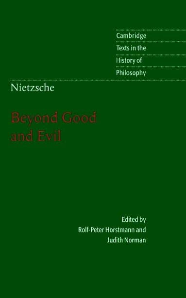 Nietzsche: Beyond Good and Evil