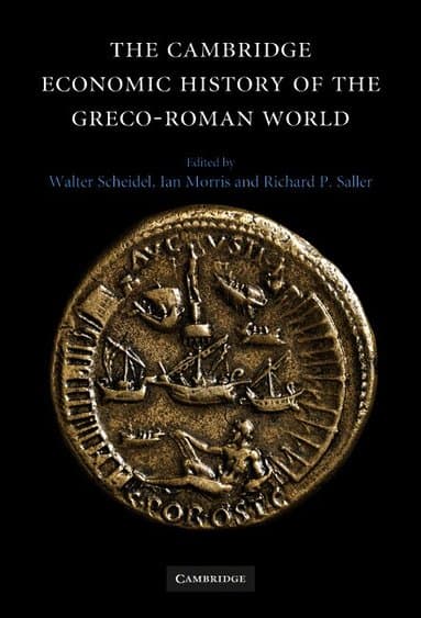 The Cambridge Economic History of the Greco-Roman World