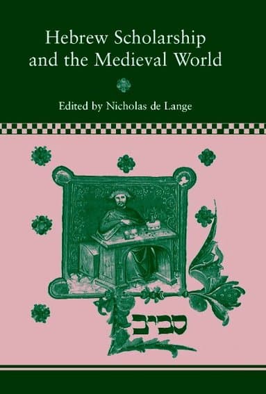 Hebrew Scholarship and the Medieval World