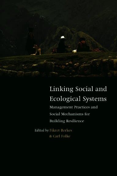 Linking Social and Ecological Systems
