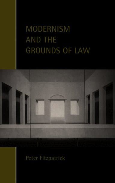 Modernism and the Grounds of Law
