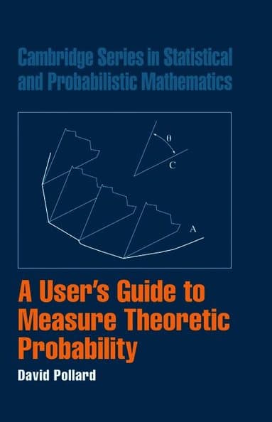 A User's Guide to Measure Theoretic Probability