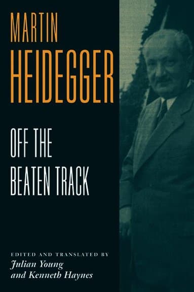 Heidegger: Off the Beaten Track