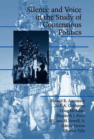 Silence and Voice in the Study of Contentious Politics