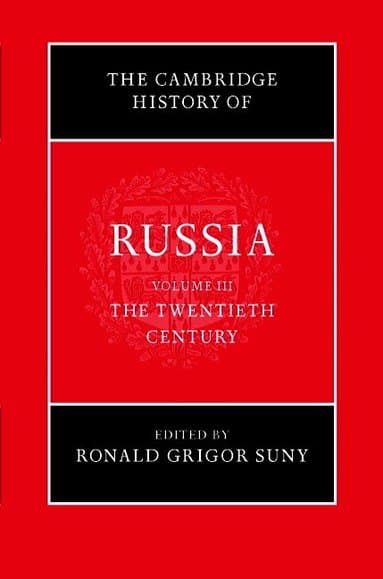 The Cambridge History of Russia: Volume 3, The Twentieth Century