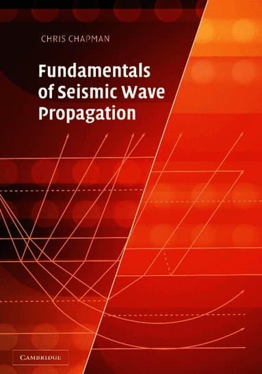 Fundamentals of Seismic Wave Propagation