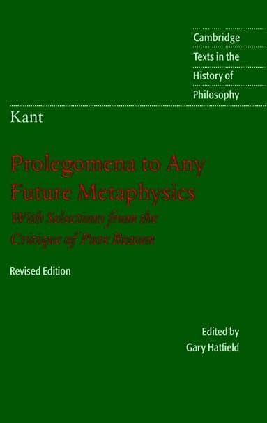 Immanuel Kant: Prolegomena to Any Future Metaphysics