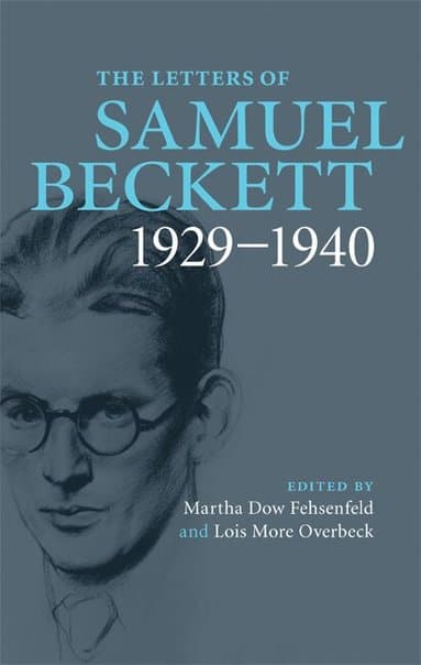 The Letters of Samuel Beckett: Volume 1, 1929-1940