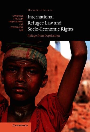 International Refugee Law and Socio-Economic Rights