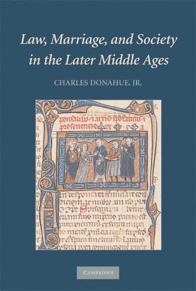 Law, Marriage, and Society in the Later Middle Ages