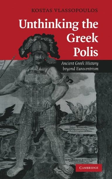 Unthinking the Greek Polis