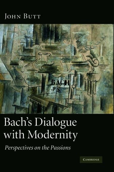 Bach's Dialogue with Modernity