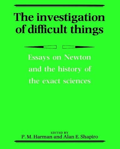 The Investigation of Difficult Things